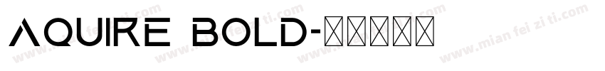 Aquire Bold字体转换